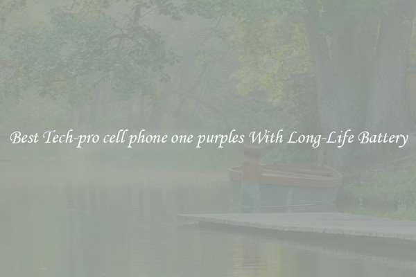 Best Tech-pro cell phone one purples With Long-Life Battery