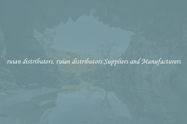 ruian distributors, ruian distributors Suppliers and Manufacturers