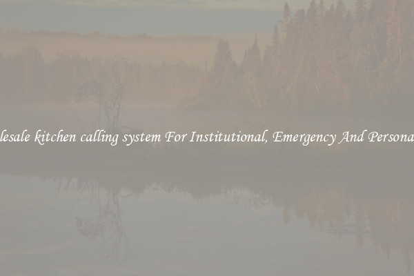 Wholesale kitchen calling system For Institutional, Emergency And Personal Use