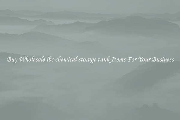 Buy Wholesale ibc chemical storage tank Items For Your Business