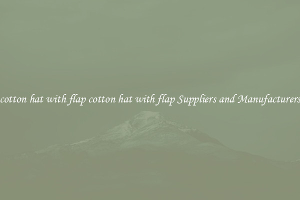 cotton hat with flap cotton hat with flap Suppliers and Manufacturers