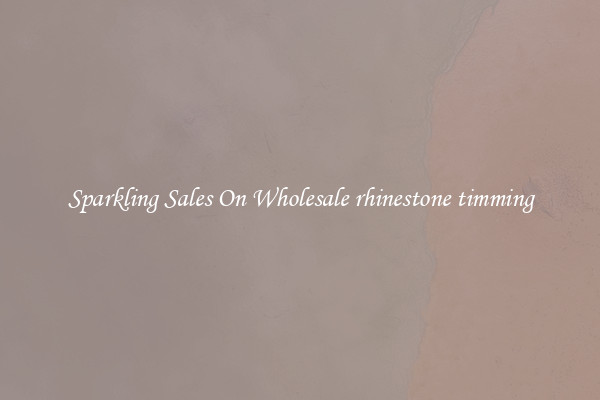 Sparkling Sales On Wholesale rhinestone timming