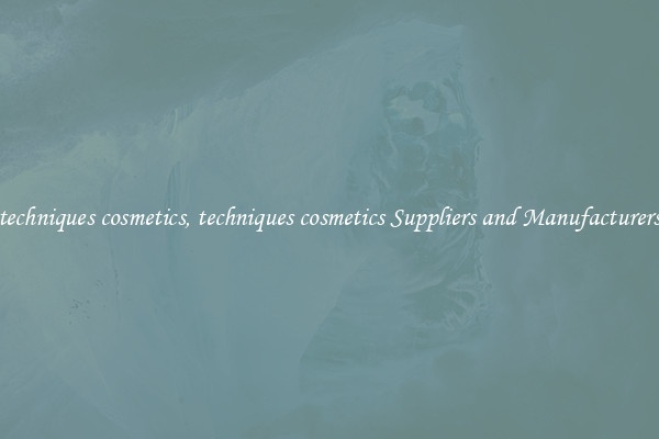 techniques cosmetics, techniques cosmetics Suppliers and Manufacturers