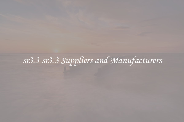 sr3.3 sr3.3 Suppliers and Manufacturers