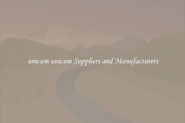 unicum unicum Suppliers and Manufacturers