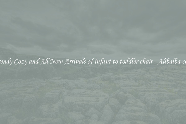 Trendy Cozy and All New Arrivals of infant to toddler chair - Alibalba.com